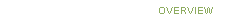 OVERVIEW