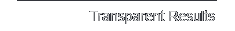 Transparent Results