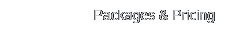 Packages & Pricing